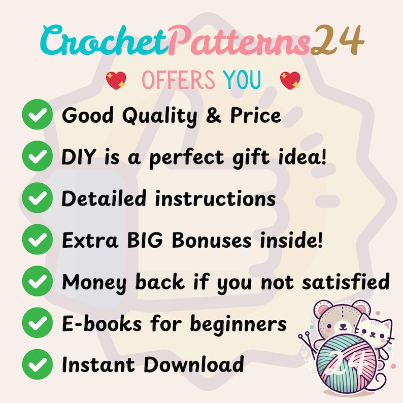 May include: An image promoting Crochet Patterns24, featuring text such as "Good Quality & Price" and "Instant Download." The design includes a cartoon bear and cat with yarn, and a heart symbol. The background is a light beige with a decorative outline.
