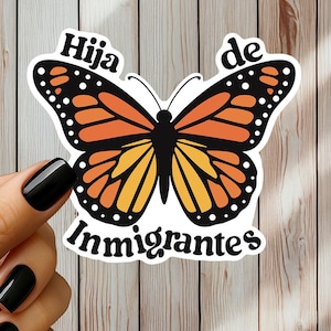 Hija de Inmigrantes Butterfly Sticker or Magnet, Immigrant Pride Vinyl Decal, Cultural Identity Gift