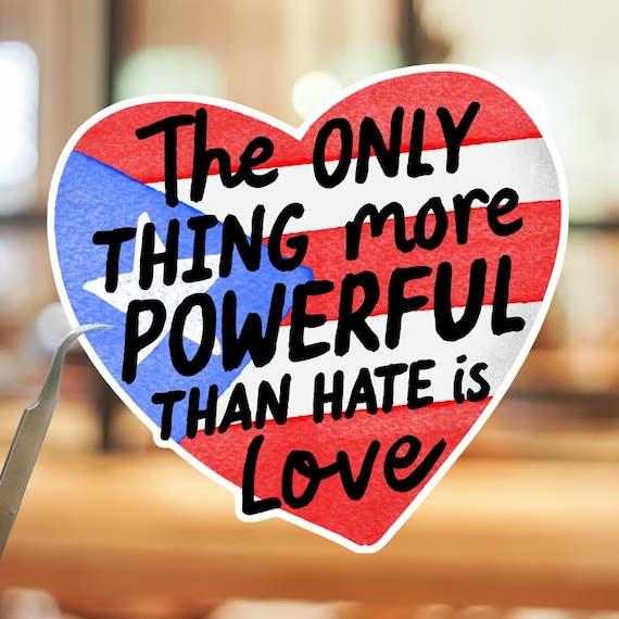 Puerto Rico Pride Love Over Hate Vinyl Sticker, Humanity Peace Heart Decal, Holographic Sticker Magnet, Laptop Water Bottle Car