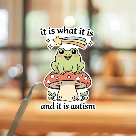Frog Mushroom Sticker, Neurodivergent Autism Humor Decal, Mental Health Awareness (Water-Resistant Vinyl)
