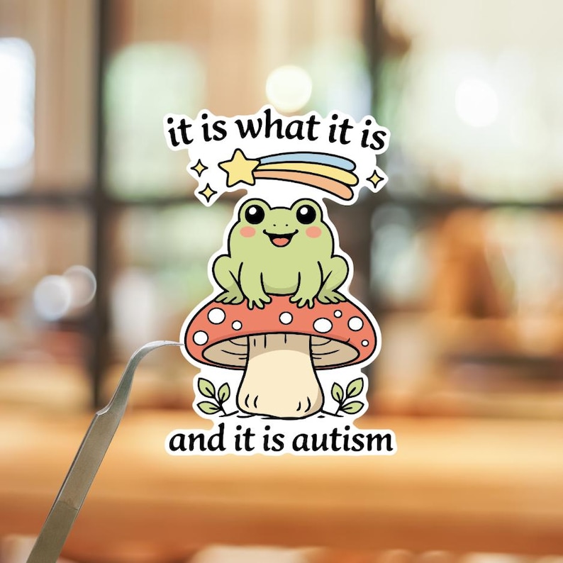 Frog Mushroom Sticker, Neurodivergent Autism Humor Decal, Mental Health Awareness (Water-Resistant Vinyl) image 1