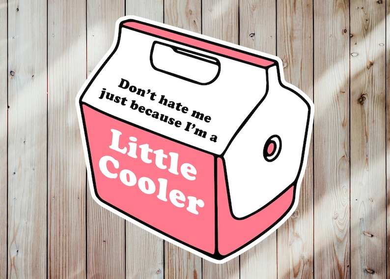 Little Cooler Sticker or Magnet, Funny Cooler Pun Vinyl Decal, Humor Gift image 3