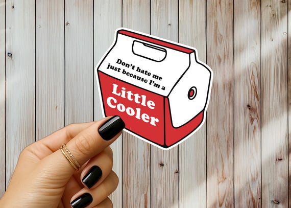 Little Cooler Sticker or Magnet, Funny Cooler Pun Vinyl Decal, Humor Gift