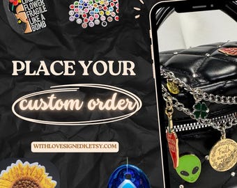 Custom Made Orders