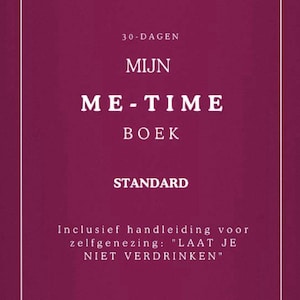 Pode incluir: Uma capa de livro com fundo rosa e texto branco. O título é "MIJN ME-TIME BOEK STANDARD". O subtítulo é "Inclusief handleiding voor zelfgenezing: "LAAT JE NIET VERDRINKEN"". O autor é "Elizabeth Dublin".