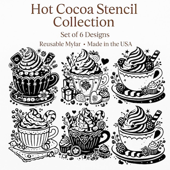 Hot Cocoa Stencil Set – 6 Original Cup Designs | 11.5” x 11.5” Reusable Mylar | Made in USA | Holiday & Winter Craft Stencils