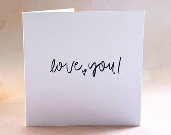 Minimilist Love You Card, Just Because Card