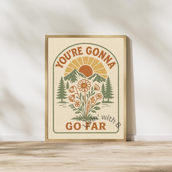 Motivational Wall Art, Digital Download, Boho Art, Boho Wall Art, Coastal Cowgirl, You're Gonna Go Far, Digital Prints, Floral Wall Art