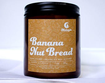 Banana Nut Bread Candle: 7 oz Organic Soy Wax, Scented, Food Scent, Baked Goods