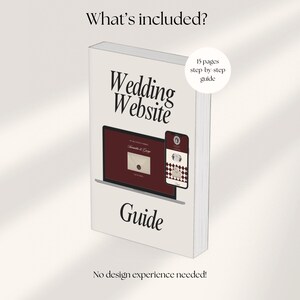 May include: A book titled "Wedding Website Guide" with a laptop and smartphone graphic on the cover. The cover also includes the text "What's included?" and "No design experience needed!" A sticker reads "15 pages step-by-step guide."