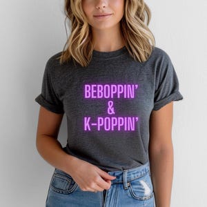 Beboppin and Kpoppin Gildan Adult Ultra Cotton Tee, k-addict shirt, Kpopping, Kpop Shirting, Shirtful Kpop, Kpop Style Graphics, Madein Kpop