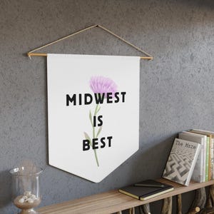 Midwest is Best Pennant, Midwest is Best, Midwest Is Best Sign, Midwest Taste, Midwest Pennant, Midwest Threads, KS Creations, KS Creation