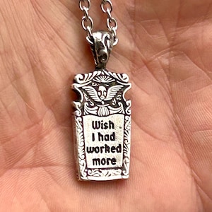 Gravestone pendant Wish I had Worked More goth funny grind culture necklace solid pewter silver plated made in NYC