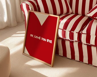 Rode 'Ok Love You Bye'-print: leuke galerijmuurkunst (digitale download)
