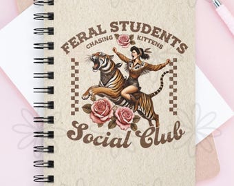 Funny Feral Students Social Club Journal Teacher Humor Western Aesthetic Cute Notebook for Writing Daily Notes