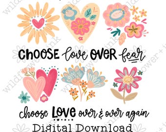 Välj alltid kärlek blommig PNG, Distressed Boho estetisk sublimering vänlighetsdesign digital nedladdning daglig bekräftelse citat positiva vibbar