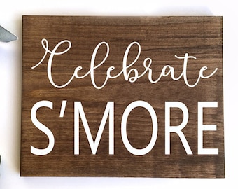 Smore Wedding Sign, Celebrate Smore, Smores Station Sign, Smore Sign, Rustic Wood Sign, Smore Wood Sign, Smores Bar Sign, ROT004