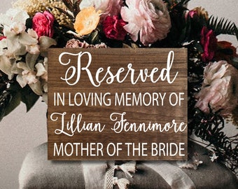 Personalized Reserved In Loving Memory Wood Wedding Sign