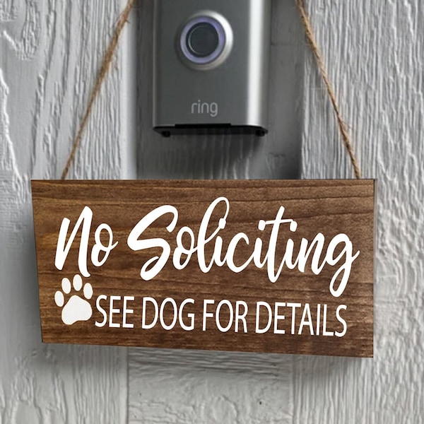 Funny No Soliciting Wood Sign, See Dog For Details