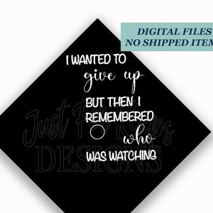 Printable Grad Cap Topper, DIY Graduation Cap Topper, Wanted To Give UpThen I Remembered, Loving Memory, Add Your Photo Grad Cap, JPG PDF