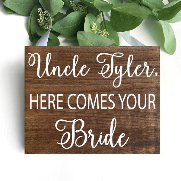 Uncle Here Comes Your Bride Sign, Ring Bearer Sign, Daddy Here Comes Your Bride, Wood Ring Bearer Sign, Flower Girl Sign, Wedding Sign