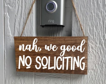 Funny No Soliciting Wood Sign: 'Nah, We Good' Wreath Sign