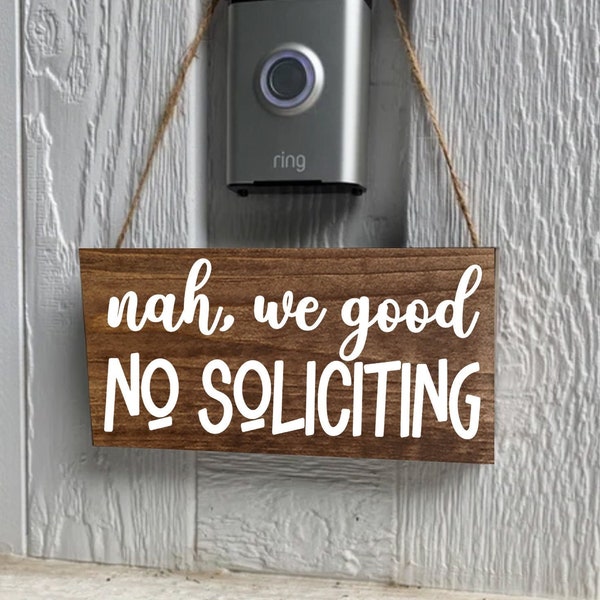 No Soliciting Sign, Nah We Good Sign, Wreath Sign, Funny No Soliciting Wood Sign, Do Not Solicit, New Home Gift, Hanging Doorbell Sign