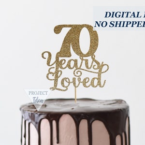 70 años amado pastel topper SVG, topper de pastel de bricolaje, topper de pastel de cumpleaños 70, topper de pastel de cumpleaños SVG, topper de pastel de uso comercial, png, jpg