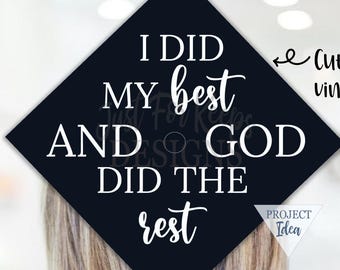 I Did My Best And God Did The Rest SVG, Psalms 46:5, Christian Svg, DIY Graduation Decal, Gad Cap SVG, Svg Graduation File, Cricut Cut File