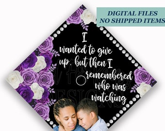Printable Grad Cap Topper, DIY Graduation Cap Topper, Wanted To Give Up, Add Your Photo, Dedication Grad Cap, Purple Flowers Grad Cap PDF