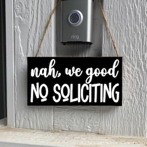 Black No Soliciting Sign, Nah We Good Sign, Wreath Sign, Funny No Soliciting Wood Sign, Do Not Solicit, New Home Gift, Hanging Doorbell Sign