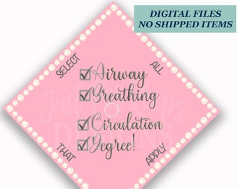 Printable Grad Cap Topper, DIY Graduation Cap Topper, Airway Breathing Circulation Topper, Pink RN Grad Cap, Nursing Grad, Nurse Topper