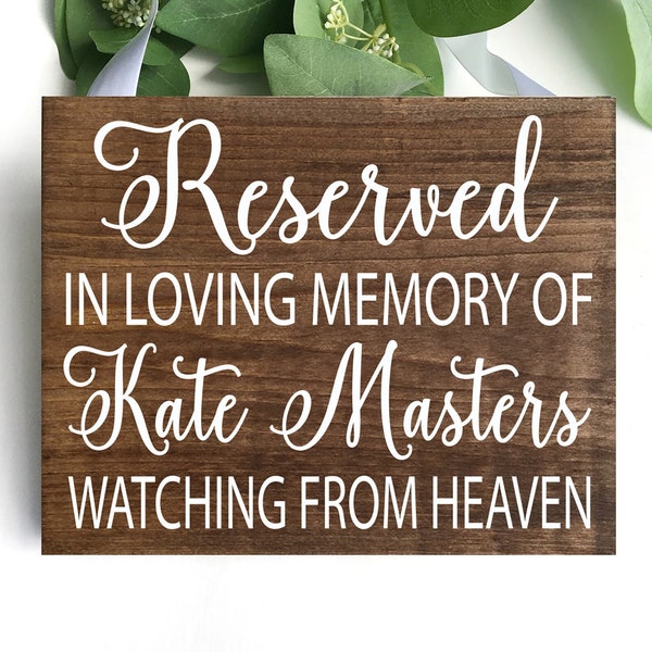 Reserved Sign, Watching From Heaven, Mother of The Bride In Loving Memory Wedding Sign, Personalized Reserved Heaven Sign, Wedding In Memory