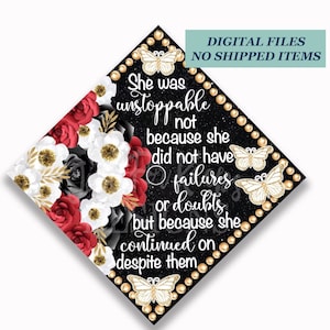 Printable Grad Cap Topper, DIY Graduation Cap Topper, She Was Unstoppable, Red Black Gold Grad Cap, Butterfly Grad Topper, Teacher, Nurse