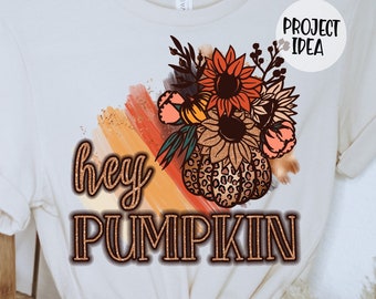 Hey Pumpkin PNG, Clipart for Fall, Thanksgiving, Sublimation Design, October Pumpkin Design, Leopard Pumpkin, Fall Flowers, PNG Printable
