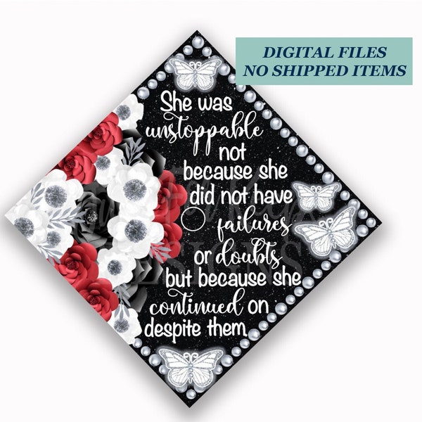 Printable Grad Cap Topper, DIY Graduation Cap Topper, She Was Unstoppable, Red Black Silver Grad Cap, Butterfly Grad Topper, Teacher, Nurse