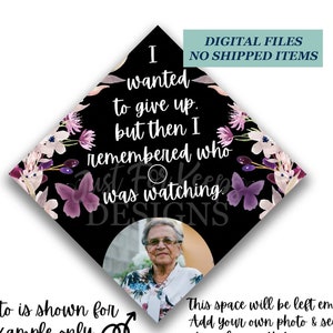 Printable Grad Cap Topper, DIY Graduation Cap Topper, Wanted To Give Up, I Remembered, Loving Memory, Purple Flowers, Grad Cap, JPG PDF