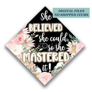 Printable Graduate Cap Topper: Sie glaubte, sie könnte (JPG, PDF)