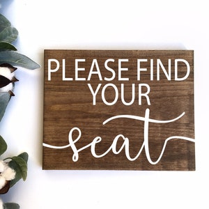 Rustic Wedding Seating Sign: Please Find Your Seat Wood Decor