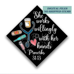 Afdrukbare Grad Cap Topper, DIY Afstudeer Cap Topper, Ze werkt gewillig met haar handen, RN Grad Cap Topper, Nursing Grad, Spreuken 31:13