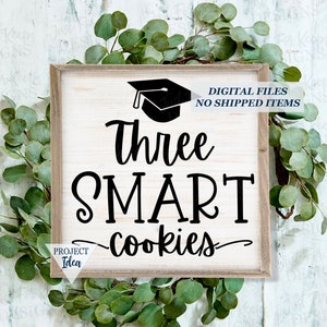 Smart Cookie Graduation SVG: DIY Sign Cut Files (Commercial Use)
