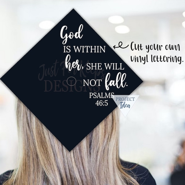 God Is Within Her She Will Not Fall SVG, Psalms 46:5, Christian Svg, DIY Graduation Decal, Gad Cap SVG, Svg Graduation File, Cricut Cut File