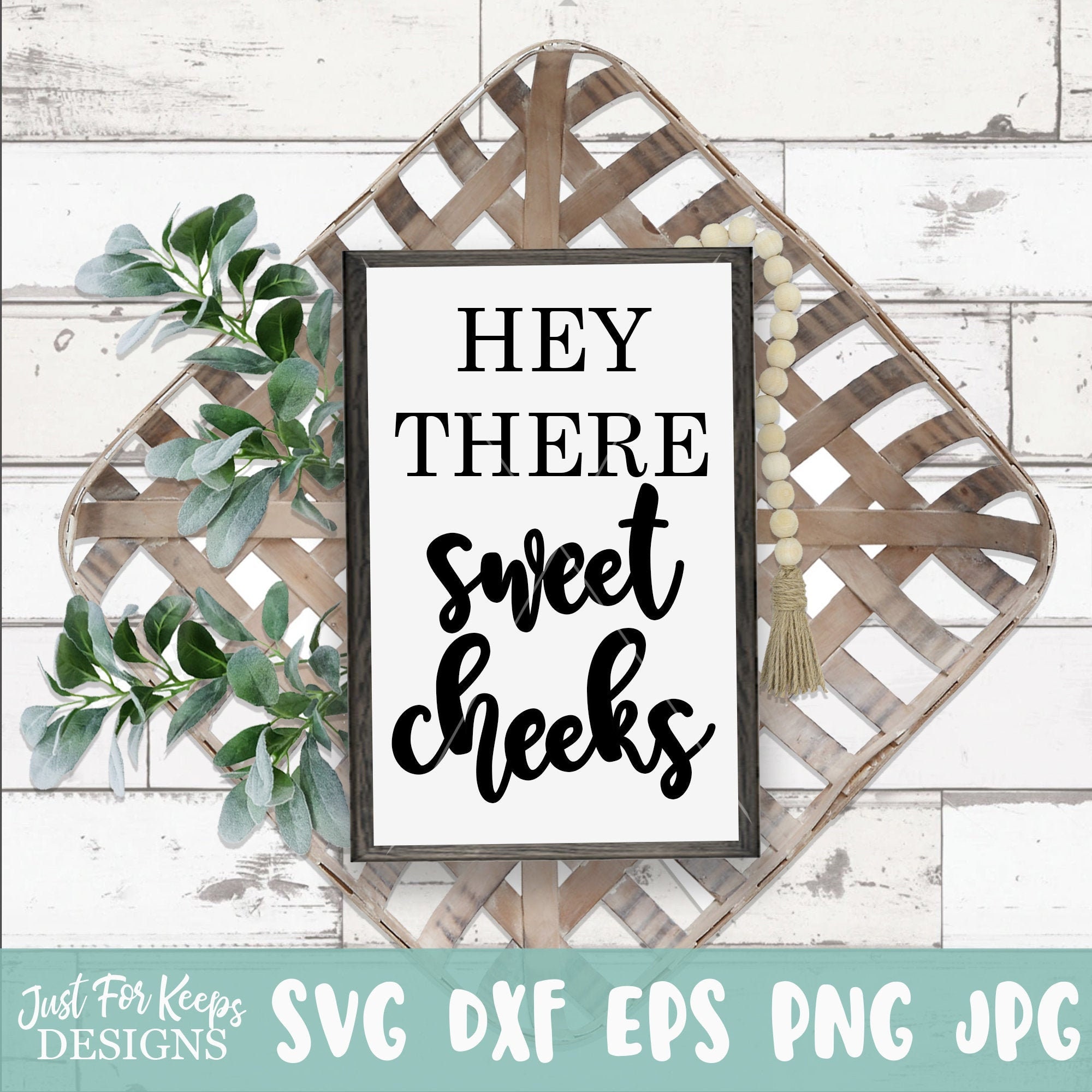 Free Free 153 Svg Cut File Hello Sweet Cheeks Svg SVG PNG EPS DXF File