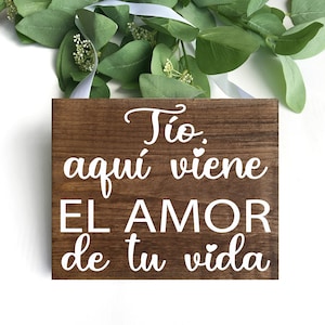 Aquí Viene El Amor De Tu Vida Wood Ring Bearer Sign Spanish Wedding