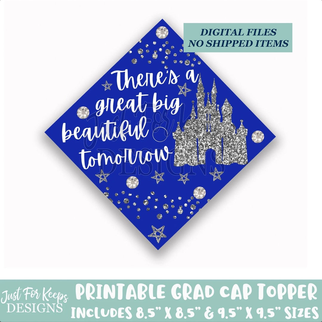 Printable Grad Cap Topper, DIY Graduation Cap Topper, There’s a Great ...