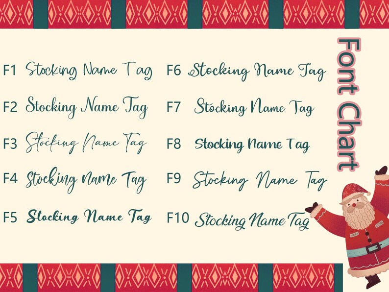May include: A font chart for stocking name tags. The chart displays ten different font styles, labeled F1 through F10, each showcasing the text "Stocking Name Tag." The background is cream-colored with a festive red and green border and a Santa Claus illustration.