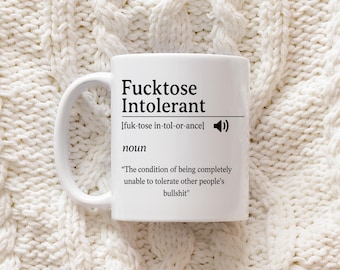 Fucktose Intolerant Mug | Funny Definition Mug for Adults | Rude Sarcastic Gift for Workmate or Friend | UK Swear Word Mug