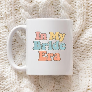 In My Bride Eraマグカップ - 未来の奥様へのキュートな婚約ギフト - ブライダルシャワー、女子会、結婚式の準備にぴったり