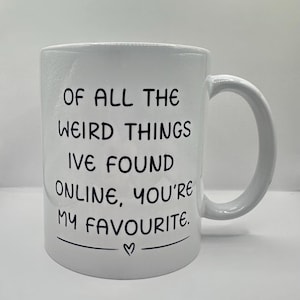 Funny Quote Coffee Mug, Best Friend Gift, Handmade 11oz Mug