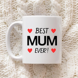 Best Mum Ever Mug - Cute Ceramic Coffee / Tea Mug with Heart Design - Mother&#39;s Day Gift - Birthday Present for Mum - Gift for Mum from Kids